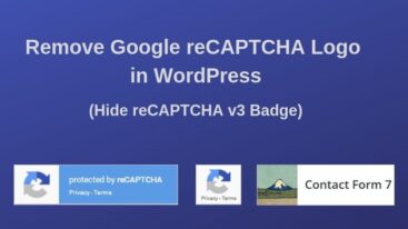 How To Remove Google reCAPTCHA Logo from Contact Form 7 in WordPress (Hide reCAPTCHA badge)