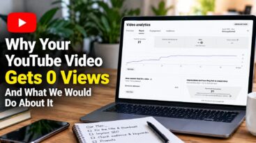 Why Your YouTube Video Gets 0 Views And What We Would Do About It